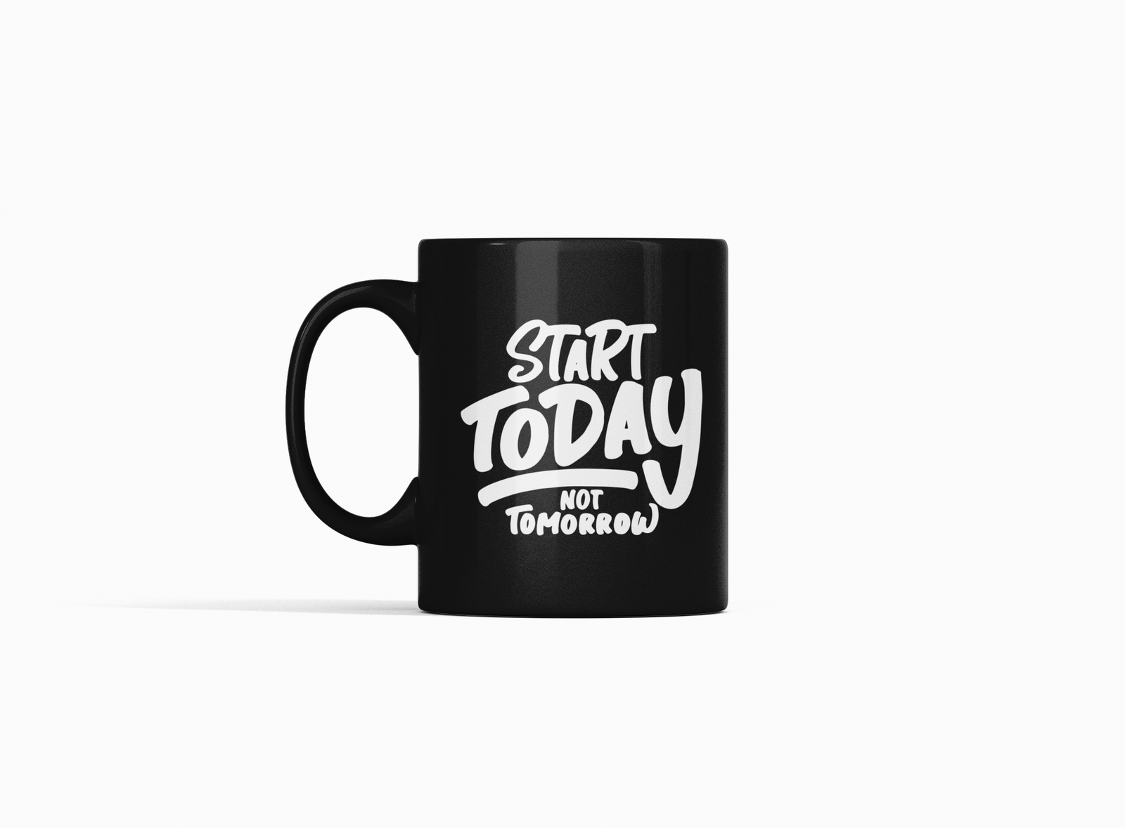 Black Coffee Mug – "Start Today, Not Tomorrow" Motivational Print